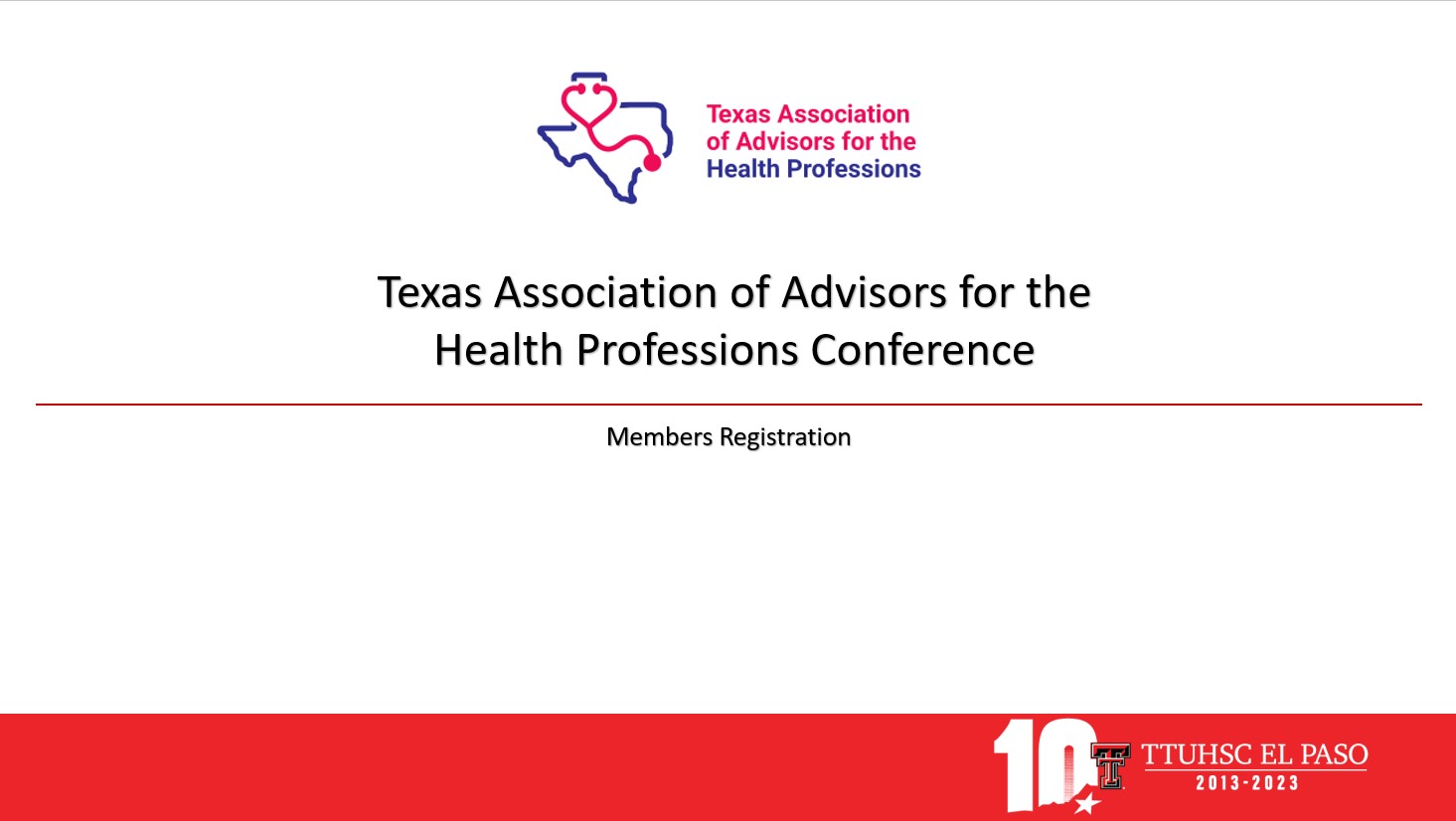 Texas Association of Advisors in the Health Professions Conference for Members
